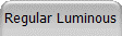 Regular Luminous