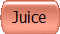 Juice