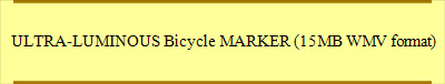 ULTRA-LUMINOUS Bicycle MARKER (15MB WMV format)