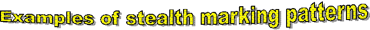 Examples of stealth marking patterns